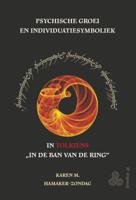 Psychische groei en individuatiesymboliek in Tolkiens &apos;In de Ban van de Ring (Paperback)