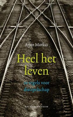 Heel het leven - Arjan Markus - ebook