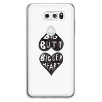 Big butt bigger heart: LG V30 Transparant Hoesje