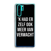 Meer verwacht - Zwart: Huawei P30 Pro Transparant Hoesje