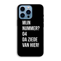 Da ziede van hier - Zwart: iPhone 13 Pro Max Biologisch afbreekbaar hoesje