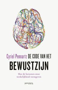 De code van het bewustzijn - Cyriel Pennartz - ebook