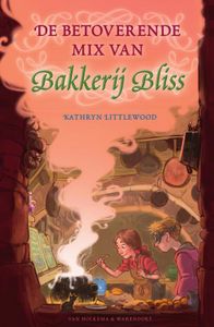 De betoverende mix van Bakkerij Bliss - Kathryn Littlewood - ebook