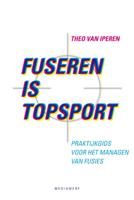 Fuseren is topsport (Hardback)