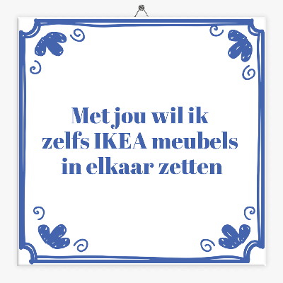 Spreuken tegeltje met jou wil ik zelfs