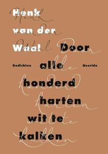 Door alle honderd harten wit te kalken (Paperback)