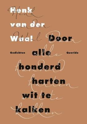 Door alle honderd harten wit te kalken (Paperback)
