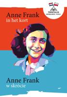 Anne Frank in het kort / Anne Frank w skrócie (Paperback) Anne Frank in het kort / Anne Frank w skrócie (Paperback)