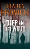 Diep in het woud - Sharon Brondos - ebook