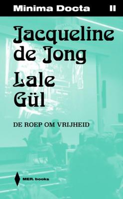 Jacqueline de Jong & Lale Gül (Paperback)