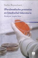 (Para)medische prestaties en (medische) laboratoria (Paperback)