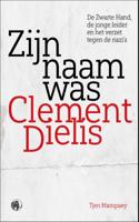Zijn naam was Clement Dielis (Paperback)