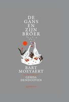 De gans en zijn broer - Bart Moeyaert - ebook