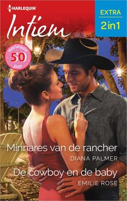 Minnares van de rancher / De cowboy en de baby - Diana Palmer, Emilie Rose - ebook