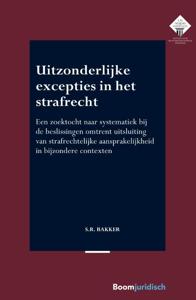 Uitzonderlijke excepties in het strafrecht (Paperback)