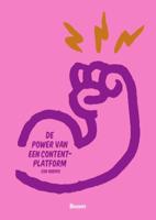 De power van een contentplatform (Paperback)