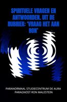 Spirituele vragen en antwoorden uit de rubriek: 'Vraag het aan Ron - Ron Malestein - ebook - thumbnail