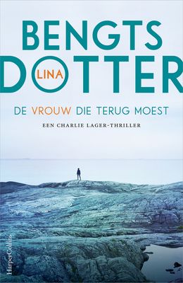 De vrouw die terug moest - Lina Bengtsdotter - eBook (9789402755183)
