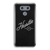 Hustle: LG G6 Transparant Hoesje