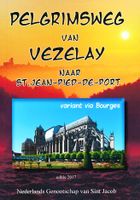 Wandelgids Pelgrimsweg van Vezelay naar St.Jean-pied-de-Port via Bourges | Nederlands Genootschap van Sint Jacob