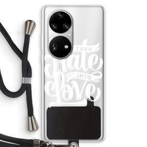 Turn hate into love: Huawei P50 Pro Transparant Hoesje met koord