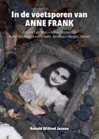 Reisverhaal In de voetsporen van ANNE FRANK | Ronald Wilfred Jansen
