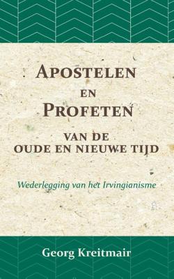 Apostelen en profeten van de oude en de nieuwe tijd (Paperback)