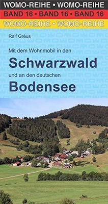 Campergids 16 Mit dem Wohnmobil durch den Schwarzwald - und an den deutschen Bodensee Camper Zwarte Woud | WOMO verlag