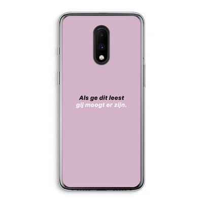 gij moogt er zijn: OnePlus 7 Transparant Hoesje