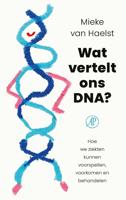 Wat vertelt ons DNA? - Mieke van Haelst - ebook