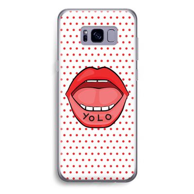 Yolo Denise: Samsung Galaxy S8 Plus Transparant Hoesje