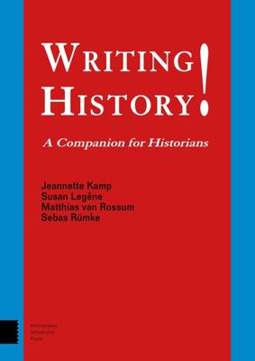 Writing History! - Jeannette Kamp, Susan Legêne, Matthias van Rossum, Sebas Rümke - ebook