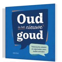 Deltas oud is het nieuwe goud