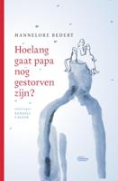 Hoelang gaat papa nog gestorven zijn? (Hardback)