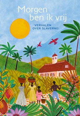 Morgen ben ik vrij (Hardback)