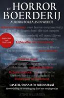 De horrorboerderij Aurora Borealis in Wedde (Paperback)