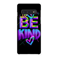 Be Kind: Samsung Galaxy S10 4G Volledig Geprint Hoesje