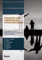 Evaluatie wet vergoeding affectieschade - K.A.P.C. van Wees, R. Rijnhout, A.J. Akkermans, B.A. Kuiper, N.A. Elbers, L. Dalhuisen, A.J. Van - ebook