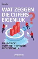 Wat zeggen die cijfers eigenlijk? (Paperback)