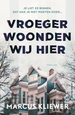 Vroeger woonden wij hier - Marcus Kliewer - ebook