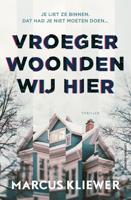 Vroeger woonden wij hier - Marcus Kliewer - ebook