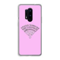 Home Is Where The Wifi Is: OnePlus 8 Pro Transparant Hoesje Home Is Where The Wifi Is: OnePlus 8 Pro Transparant Hoesje