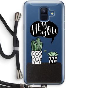 Hey you cactus: Samsung Galaxy A6 (2018) Transparant Hoesje met koord