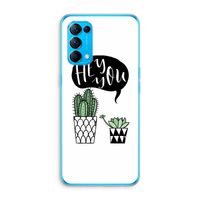 Hey you cactus: Oppo Find X3 Lite Transparant Hoesje