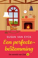 Een perfecte bestemming - Susan van Eyck - ebook