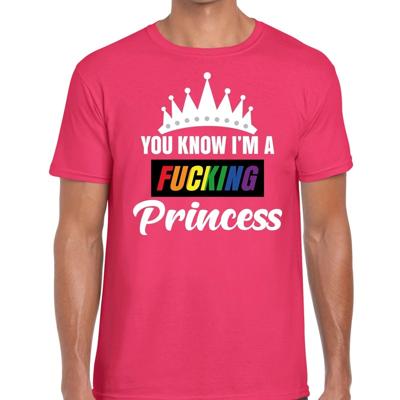 Pride shirt - You know i am a fucking Princess - roze t-shirt - heren - regenboog