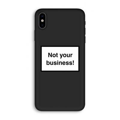 Not your business: iPhone XS Biologisch afbreekbaar hoesje