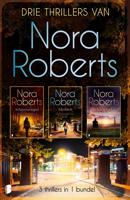 Drie thrillers van Nora Roberts - Nora Roberts - ebook