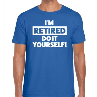 Pensioen thema cadeau I am retired do it yourself! t-shirt -blauw - voor heren - afscheid cadeau