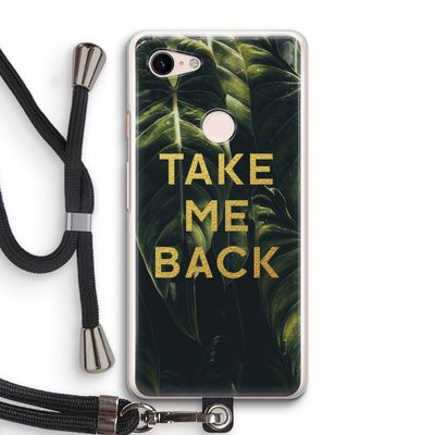 Take me back: Pixel 3 Transparant Hoesje met koord